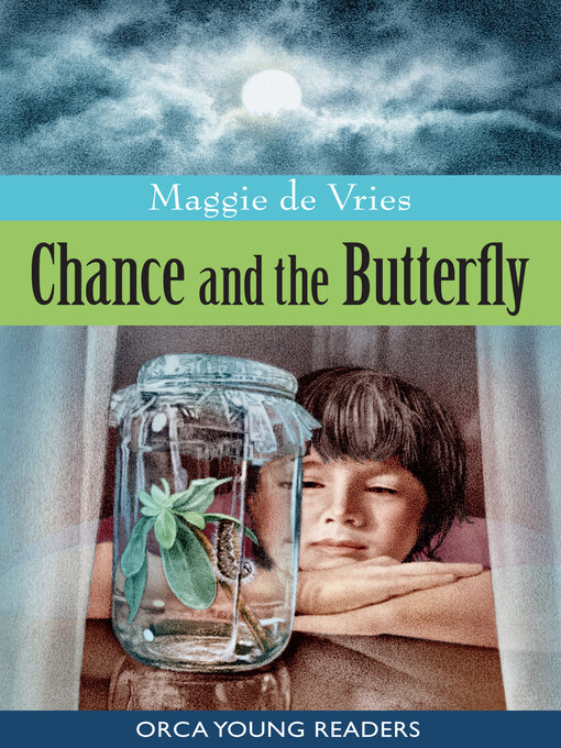Title details for Chance and the Butterfly by Maggie De Vries - Available